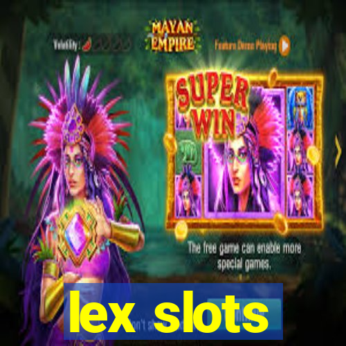 lex slots